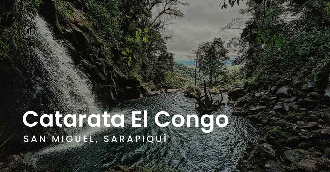 Catarata El Congo - San Miguel de Sarapiquí